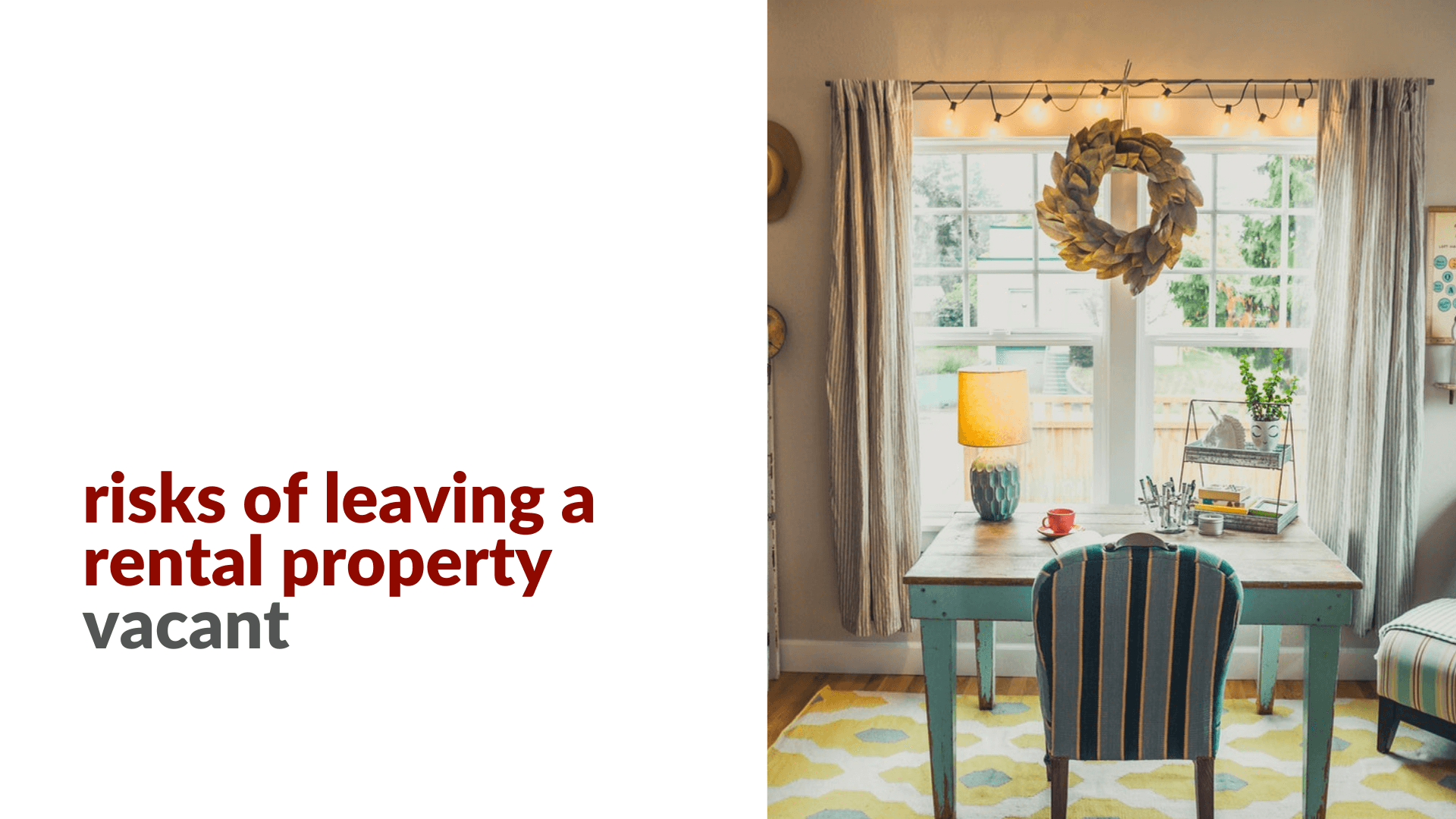 The Risks of Leaving a Rental Property Vacant - article banner